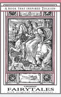 Grimms' Fairytales - A Book That Inspired Tolkien: With Original Illustrations - Hardcover