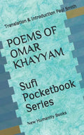 POEMS OF OMAR KHAYYAM Sufi Pocketbook Series: Translation & Introduction Paul Smith - Paperback