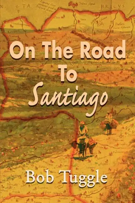 On the Road to Santiago - Paperback