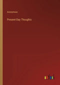 Present-Day Thoughts - Paperback