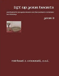 Lift Up Your Hearts Year B: Eucharistic Prayers Based on the Revised Common Lectionary - Paperback