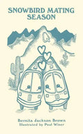 Snowbird Mating Season - Paperback