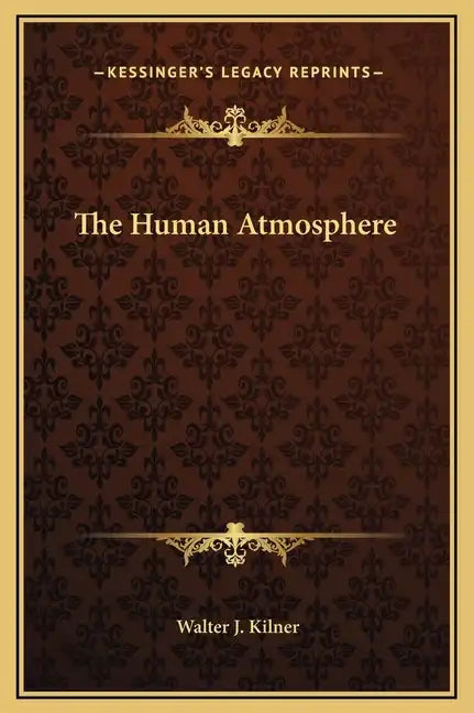 The Human Atmosphere - Hardcover