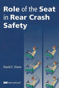Role of the Seat in Rear Crash Safety - Hardcover