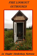 Fire Lookout Outhouses - Paperback