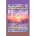 Living in the Dead Zone: Janis Joplin and Jim Morrison: Understanding Borderline Personality Disorder - Paperback