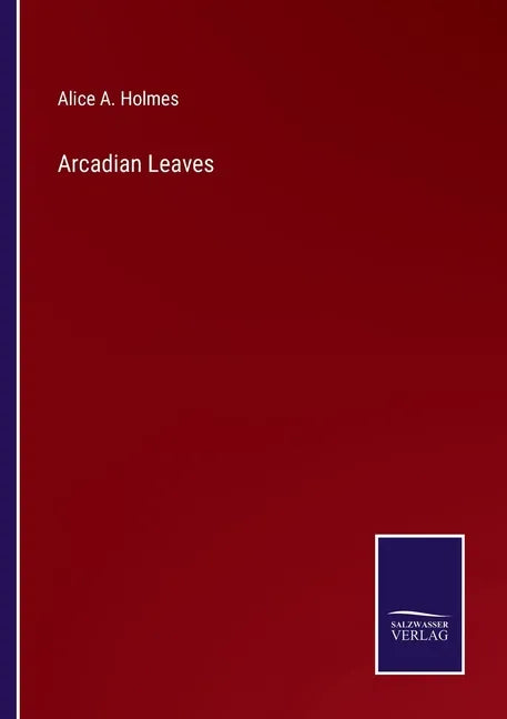 Arcadian Leaves - Paperback