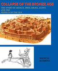 Collapse of the Bronze Age: The Story of Greece, Troy, Israel, Egypt, and the Peoples of the Sea - Paperback