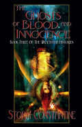 The Ghosts of Blood and Innocence: Book Three of The Wraeththu Histories - Paperback