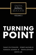 Faith, Failure, Success Volume 3 - Turning Point - Paperback
