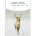 The Dharma of Poetry: How Poems Can Deepen Your Spiritual Practice and Open You to Joy - Paperback