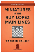 Miniatures in the Ruy Lopez: Main Lines - Paperback