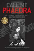 Call Me Phaedra: The Life and Times of Movement Lawyer Fay Stender - Paperback