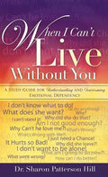 When I Can't Live Without You - Hardcover