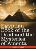 Egyptian Book of the Dead and the Mysteries of Amenta - Paperback