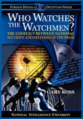 Who Watches the Watchmen? The Conflict Between National Security and Freedom of the Press - Paperback