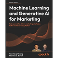 Machine Learning and Generative AI for Marketing: Take your data-driven marketing strategies to the next level using Python - Paperback