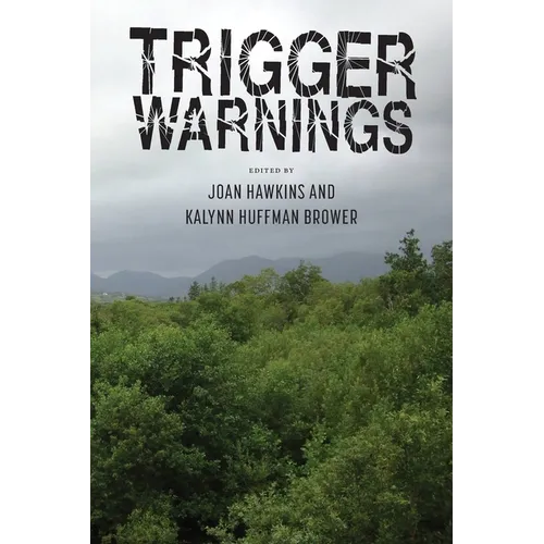 Trigger Warnings: Writings on Narrow Escapes from Sexual Assault - Paperback