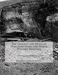 The Geology and Mines of Northern Idaho and North Western Montana - Paperback