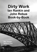 Dirty Work: Ian Rankin and John Rebus Book-By-Book - Paperback