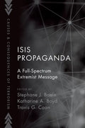 Isis Propaganda: A Full-Spectrum Extremist Message - Paperback