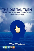 The Digital Turn: How the Internet Transforms Our Existence - Paperback