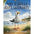 Why Seagulls Love Saturdays - Paperback