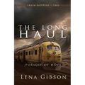 The Long Haul: Pursuit of Hope - Paperback