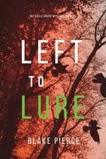 Left to Lure (An Adele Sharp Mystery-Book Twelve) - Paperback