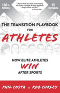 The Transition Playbook for ATHLETES: How Elite Athletes WIN After Sports - Paperback