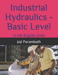 Industrial Hydraulics - Basic Level: In the English Units - Paperback