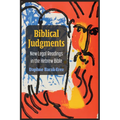 Biblical Judgments: New Legal Readings in the Hebrew Bible - Paperback