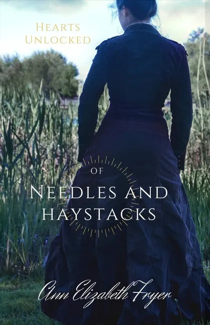 Of Needles and Haystacks: Hearts Unlocked Series - Paperback