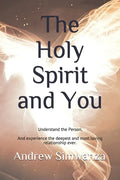 The Holy Spirit and You: Understand the Person - Paperback