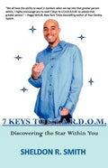 7 Keys To S.T.A.R.D.O.M. discovering the star within you - Paperback