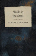 Skulls in the Stars - Paperback