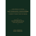 A New Approach to Studying the Covenants of Our Fathers: A Harmony of Genesis, Moses and Abraham - Paperback