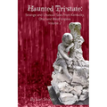 Haunted Tri-State: Volume 2: Strange and Unusual Tales from Kentucky, Ohio and West Virginia - Paperback