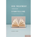 Ocd Treatment Through Storytelling: A Strategy for Successful Therapy - Hardcover