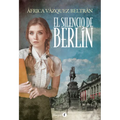 El Silencio de Berlín (the Silence of Berlin) - Paperback