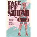 F*ck Off Squad: Remastered Edition - Paperback