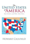 The United States of America: State Borders and Other State Facts - Hardcover