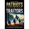 Patriots & Traitors - Paperback