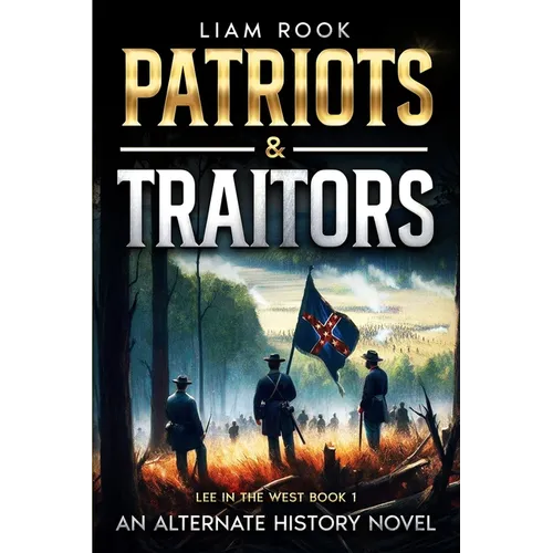Patriots & Traitors - Paperback