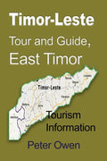 Timor-Leste Tour and Guide, East Timor: Tourism Information - Paperback