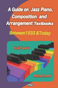 A Guide on Jazz Piano, Composition, and Arrangement Textbooks (English Edition): between 1933 and today - Paperback