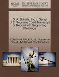 D. A. Schulte, Inc V. Gangi U.S. Supreme Court Transcript of Record with Supporting Pleadings - Paperback