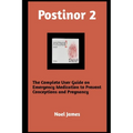 Postinor 2: The Complete User Guide on Emergency Medication to Prevent Conception and Pregnancy - Paperback