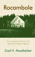 Rocambole: How we found simplicity in the Vermont Northeast Kingdom - Paperback