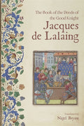 The Book of the Deeds of the Good Knight Jacques de Lalaing - Paperback